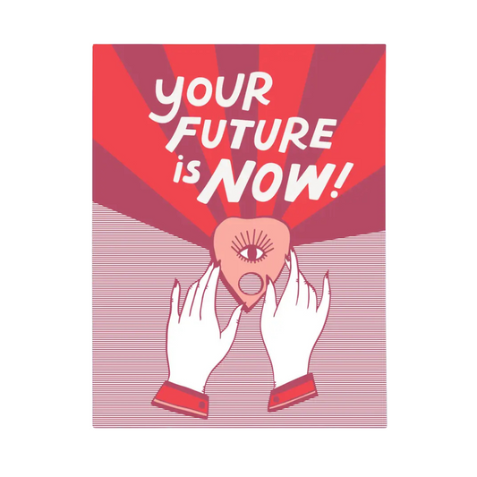 Your Future is Now card