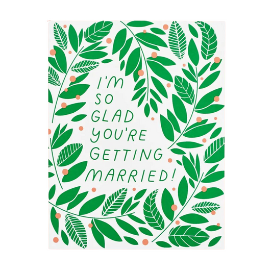 So Glad You're Getting Married card