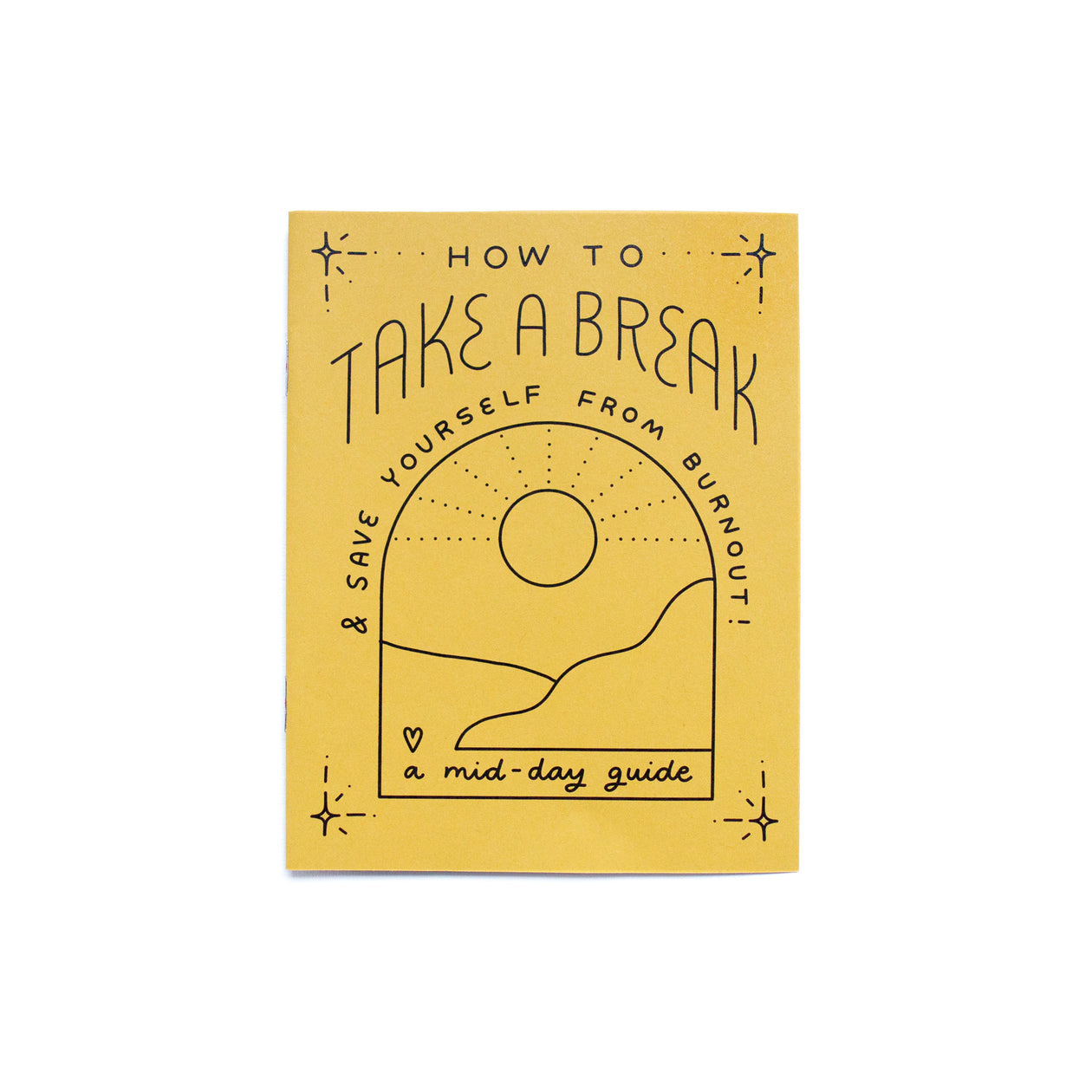 How to Take A Break mini zine