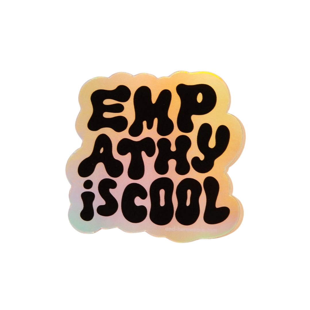 Empathy Is Cool sticker