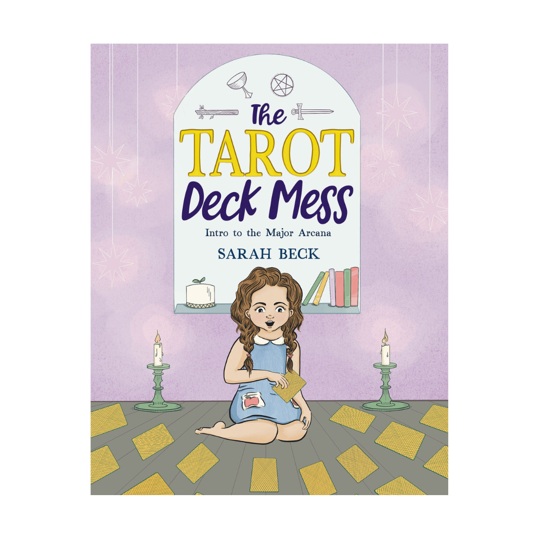 The Tarot Deck Mess: Intro to the Major Arcana  (children's book)