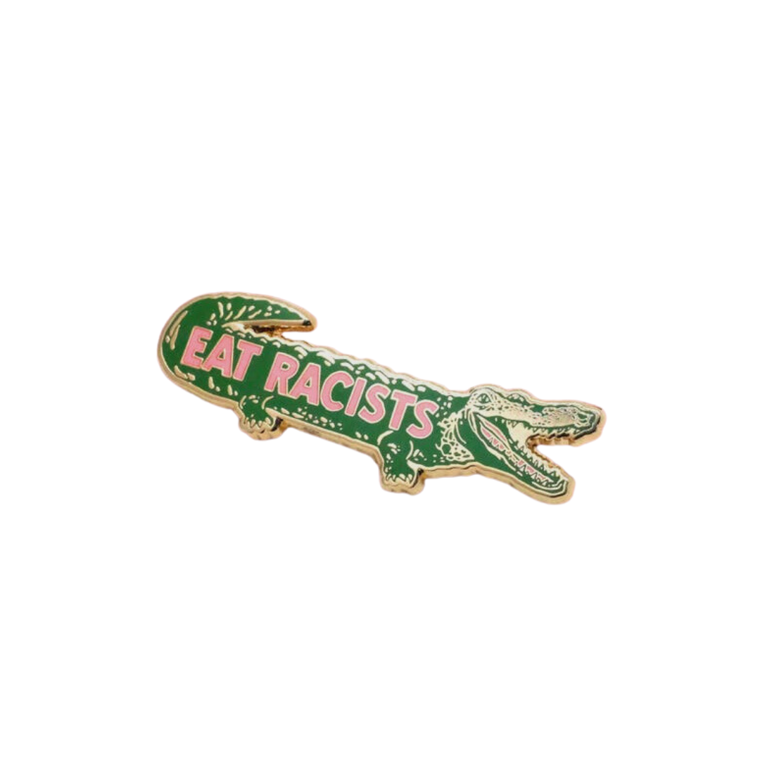 Eat Racists pin