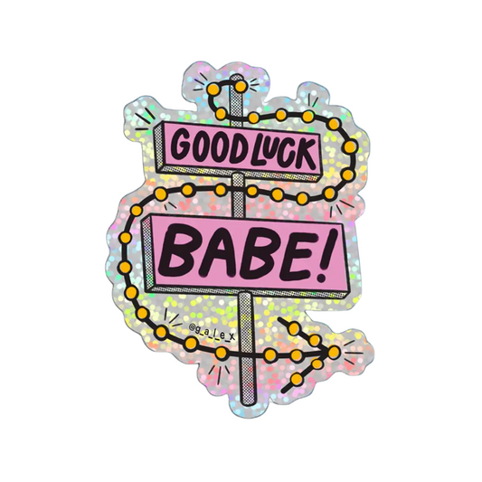 Good Luck Babe! sticker